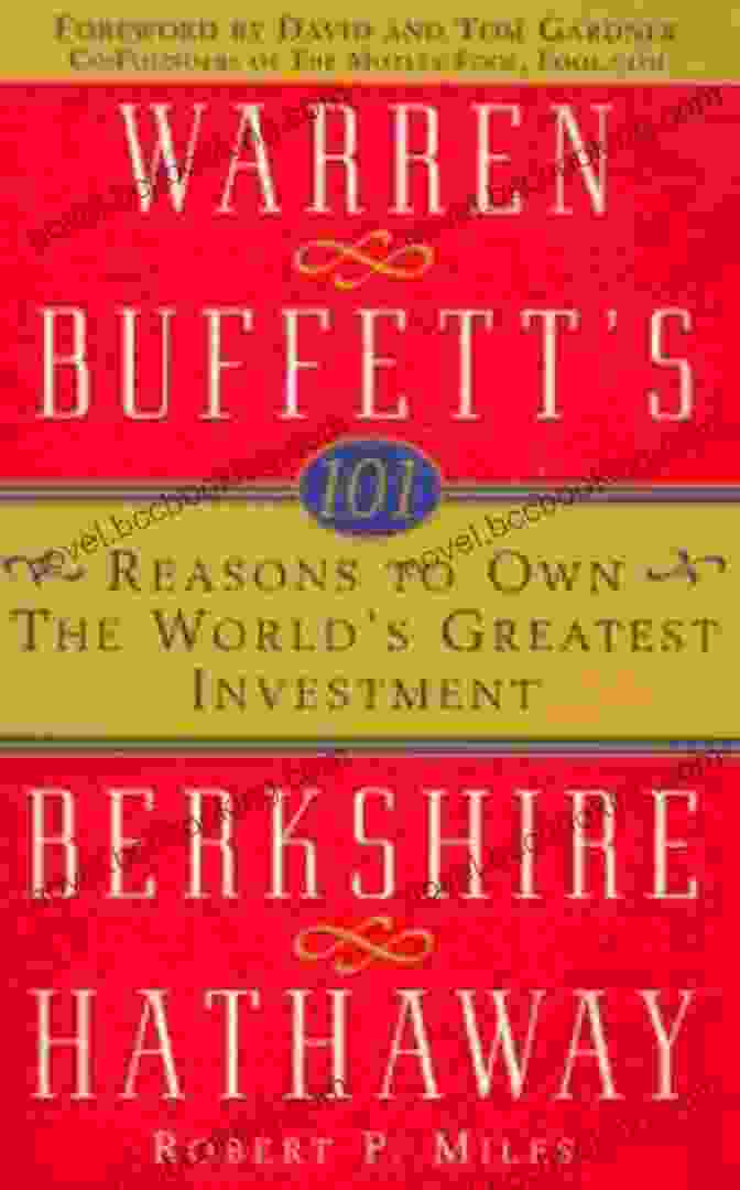 101 Reasons To Own The World's Greatest Investment Book Cover 101 Reasons To Own The World S Greatest Investment: Warren Buffett S Berkshire Hathaway