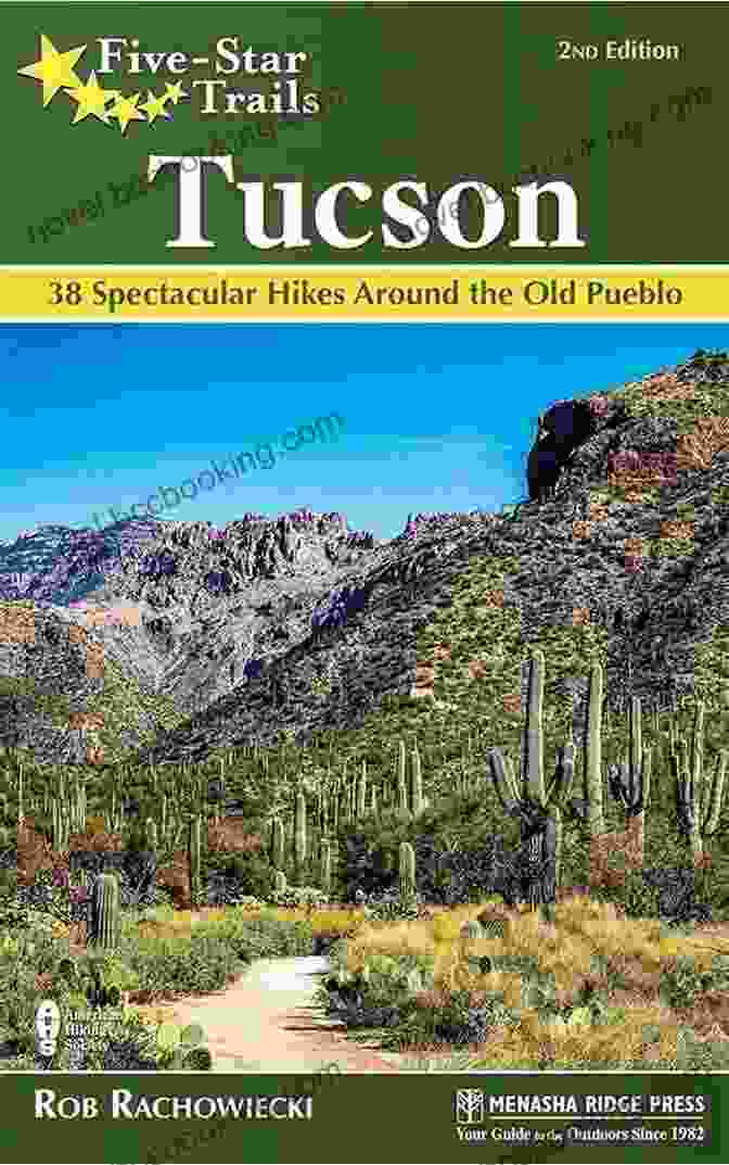 A Copy Of The Guidebook '38 Spectacular Hikes Around The Old Pueblo' Lying Open On A Rock, With A Hiker Exploring A Scenic Trail In The Background. Five Star Trails: Tucson: 38 Spectacular Hikes Around The Old Pueblo