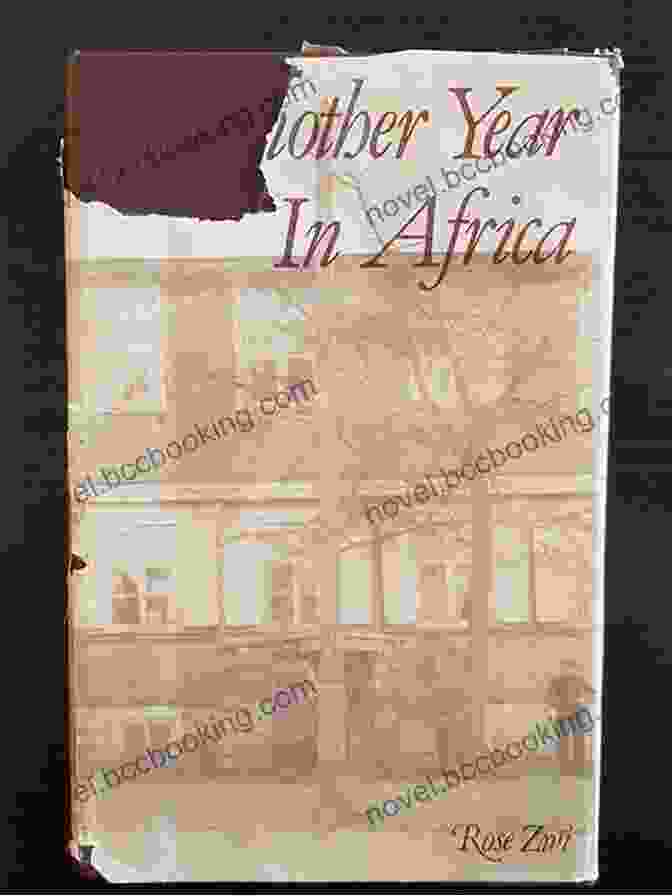 Another Year In Africa By Rose Zwi Another Year In Africa Rose Zwi
