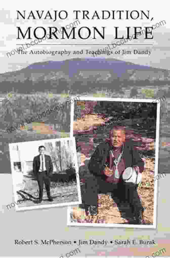 Autobiography And Teachings Of Jim Dandy Book Cover Navajo Tradition Mormon Life: The Autobiography And Teachings Of Jim Dandy