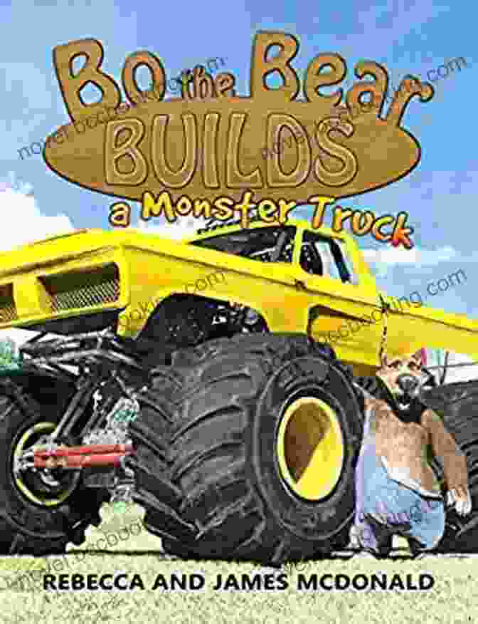 Bo The Bear Builds Book Cover ABCs For Kids That Like Cars Trucks And Things That Go: A Bo The Bear Alphabet (Bo The Bear Builds 3)