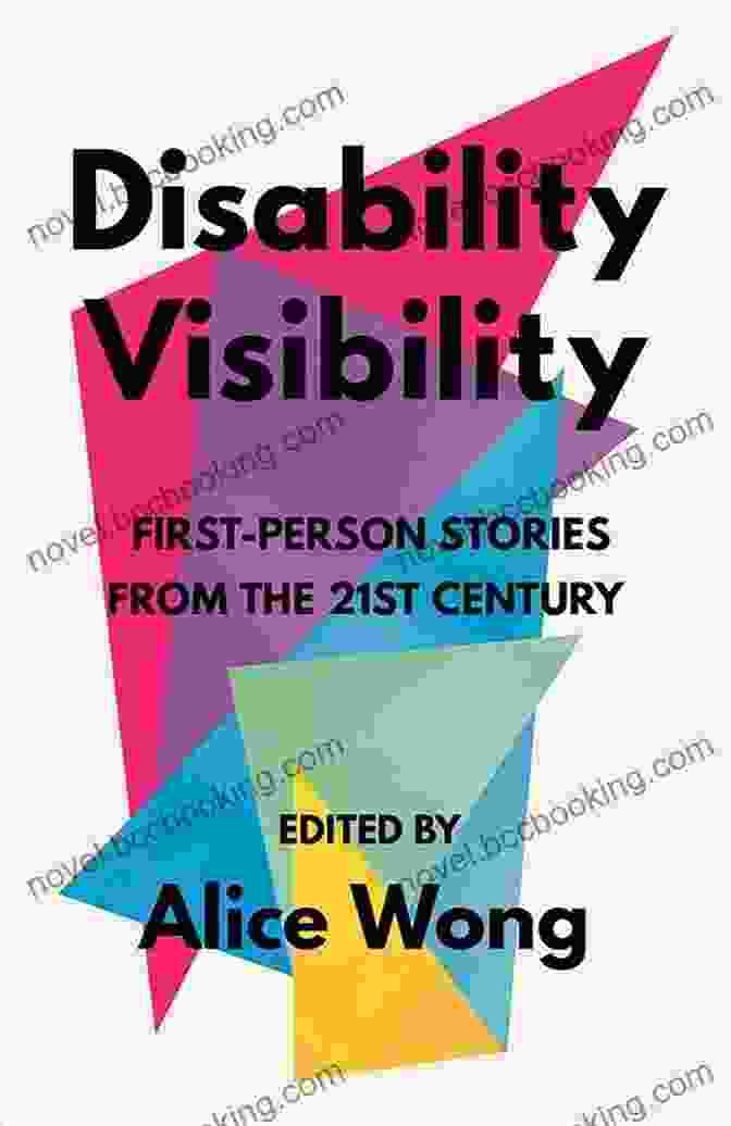 Book Cover Of Disability Visibility By Alice Wong Summary Of Alice Wong S Disability Visibility