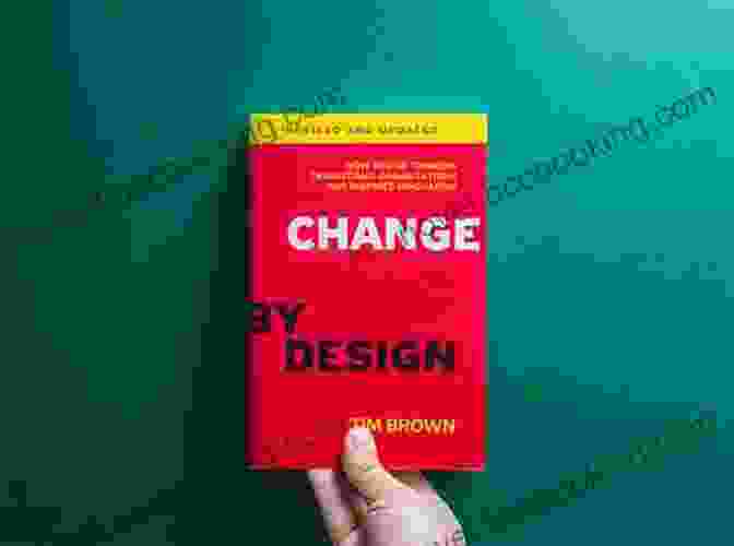 Change By Design Revised And Updated Book Cover Change By Design Revised And Updated: How Design Thinking Transforms Organizations And Inspires Innovation