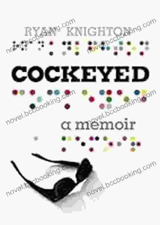 Cockeyed Memoir Of Blindness Book Cover Cockeyed: A Memoir Of Blindness