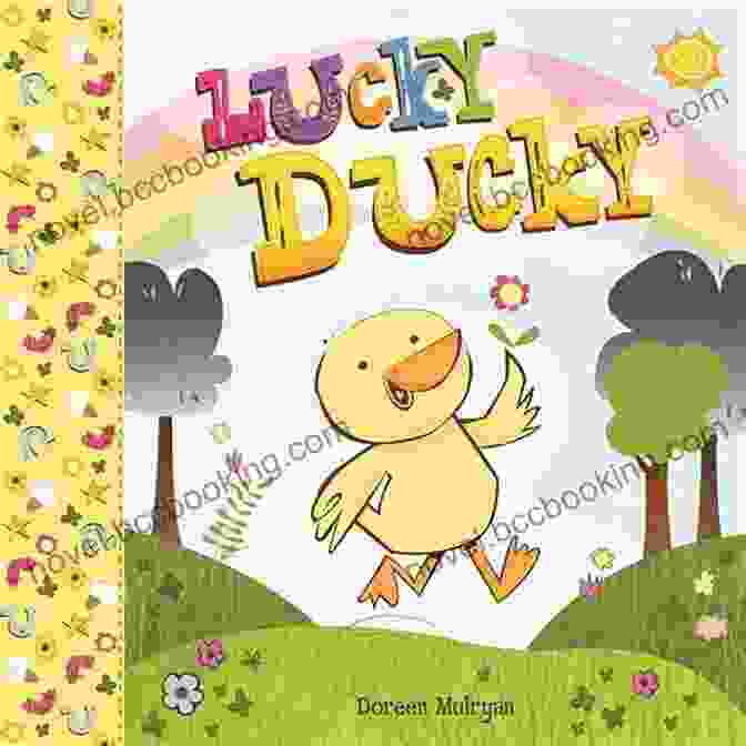 Cover Of 'Lucky Ducky Rodney Carlisle' Children's Book, Showcasing A Joyful Duck Floating On A Pond Surrounded By Lush Greenery Lucky Ducky Rodney P Carlisle