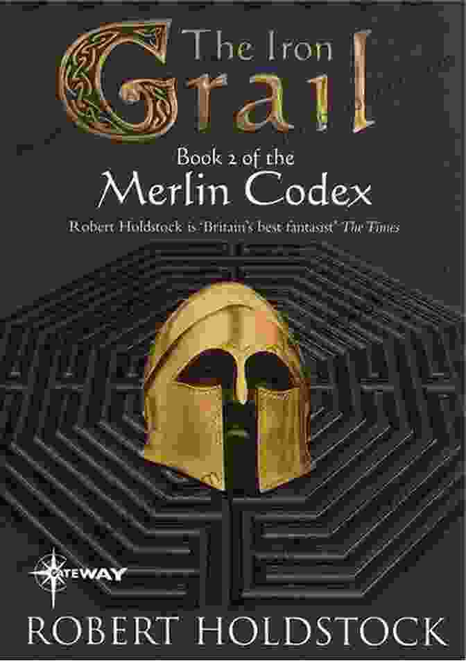 Cover Of The Iron Grail (The Merlin Codex 2)