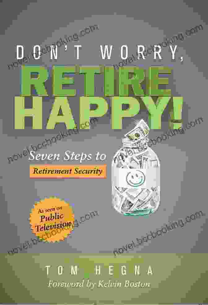 Don't Worry, Retire Happy Book Cover Don T Worry Retire Happy : Seven Steps To Retirement Security