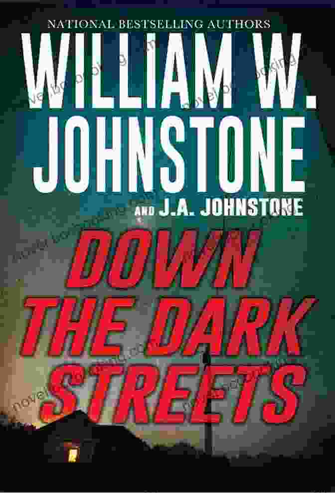 Down The Dark Streets By William Johnstone Book Cover Down The Dark Streets William W Johnstone