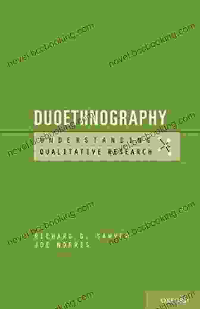 Duoethnography: Understanding Qualitative Research By Richard Sawyer Duoethnography (Understanding Qualitative Research) Richard D Sawyer