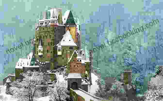 Eltz Castle Covered In Snow With A Dusting Of Snow On Its Turrets And Towers Eltz Castle: The Amazing Eltz Castle In Germany The Perfect Place To Visit This Winter