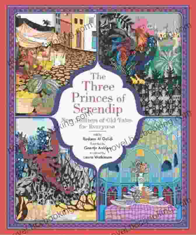 Enchanting Cover Of 'New Tellings Of Old Tales For Everyone' The Three Princes Of Serendip: New Tellings Of Old Tales For Everyone