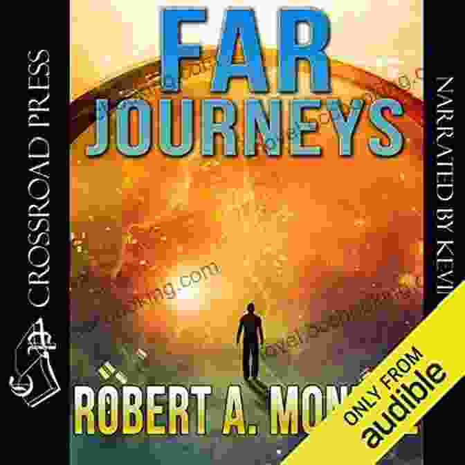 Far Journey Book Cover Featuring A Luminous Orb Surrounded By Stars Far Journeys (Journeys Trilogy) Robert A Monroe