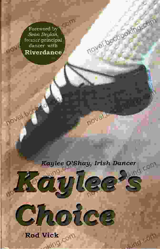 Kaylee Choice: The Kaylee Shay Irish Dancer Book Cover Kaylee S Choice (The Kaylee O Shay Irish Dancer 1)