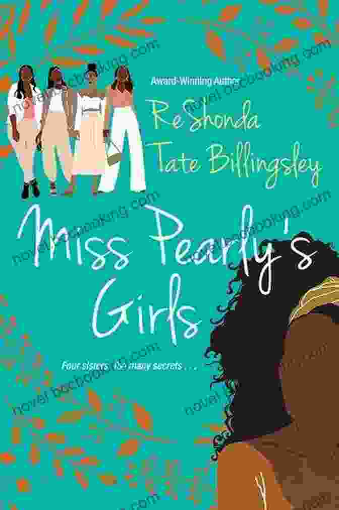 Miss Pearly Character Miss Pearly S Girls: A Captivating Tale Of Family Healing