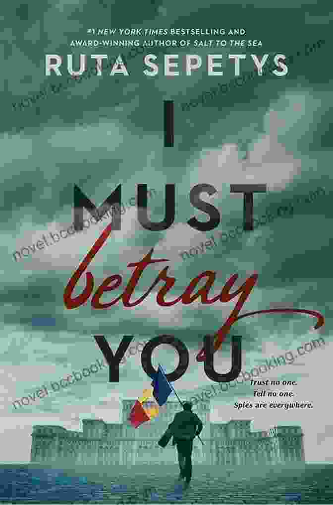 Must Betray You Book Cover By Ruta Sepetys I Must Betray You Ruta Sepetys
