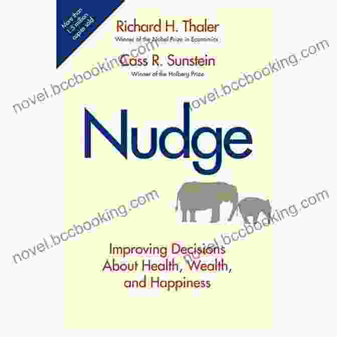 Nudge Book Cover Nudge: Improving Decisions About Health Wealth And Happiness