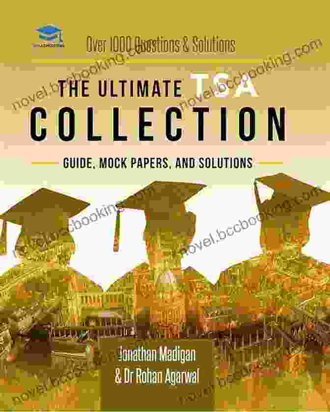 Over 1050 Practice Questions The Ultimate TSA Collection: Five In One Over 1050 Practice Questions Solutions Includes Six Mock Papers And Detailed Essay Plans For The Thinking Skills Assessment
