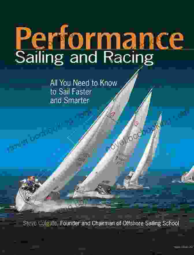 Performance Sailing And Racing By Steve Colgate Book Cover Performance Sailing And Racing Steve Colgate