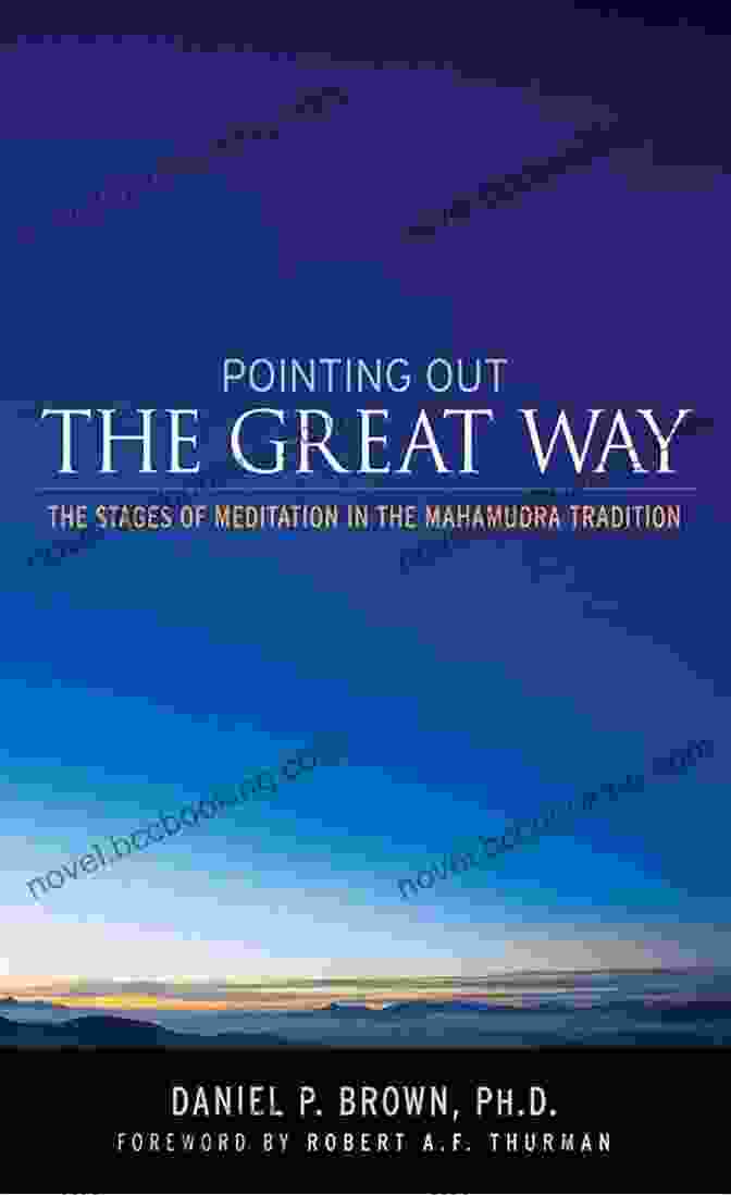 Pointing Out The Great Way Book Cover Pointing Out The Great Way: The Stages Of Meditation In The Mahamudra Tradition