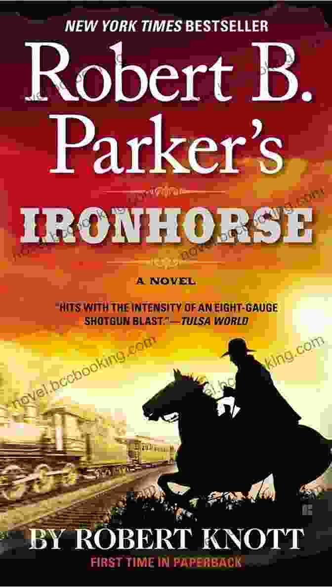 Robert Parker's Ironhorse Book Cover, Featuring A Rugged Cowboy On A Galloping Horse Robert B Parker S Ironhorse (Virgil Cole Everett Hitch 5)