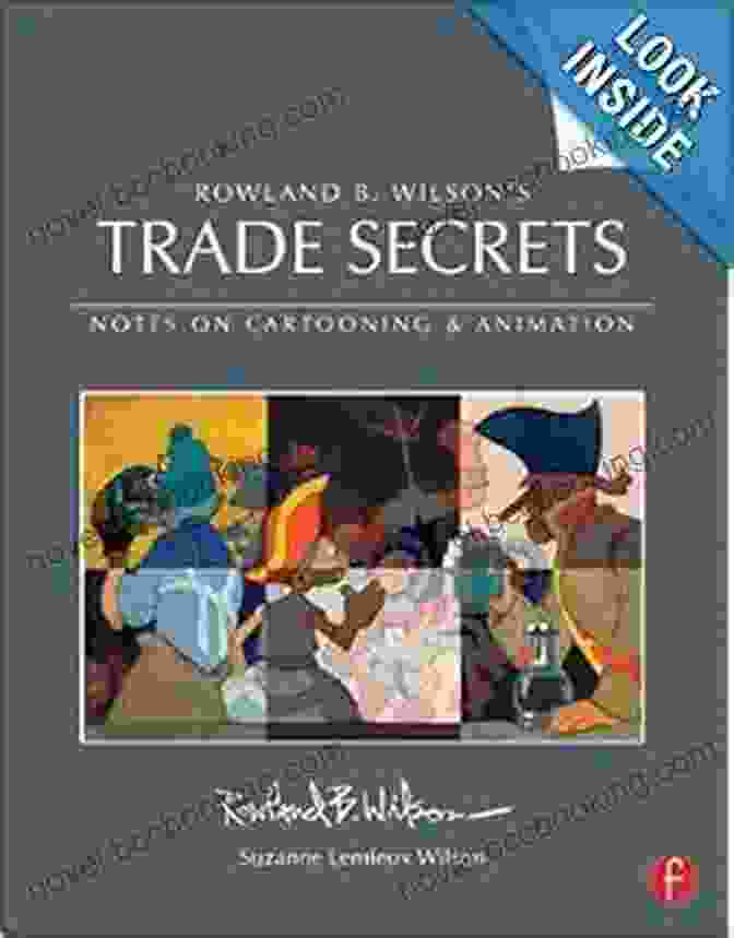 Rowland Wilson Notes On Design For Cartooning And Animation Animation Masters Book Cover Trade Secrets: Rowland B Wilson S Notes On Design For Cartooning And Animation (Animation Masters Title)