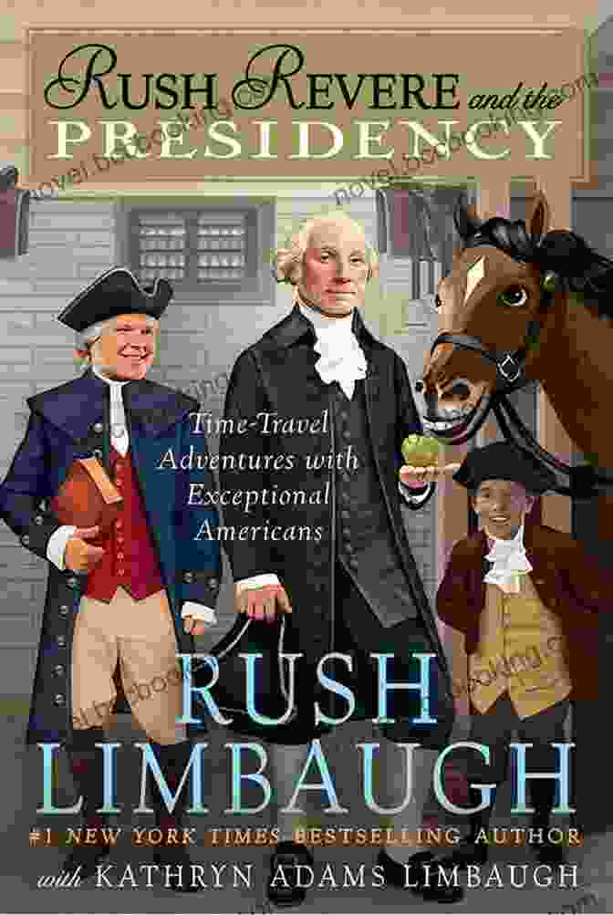 Rush Revere And The Presidency Book Cover Rush Revere And The Presidency