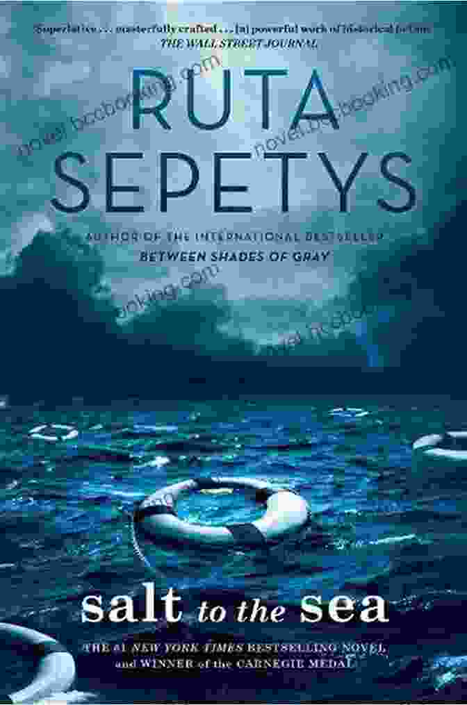 Salt To The Sea By Ruta Sepetys | A Historical Fiction Novel Of World War II Salt To The Sea Ruta Sepetys