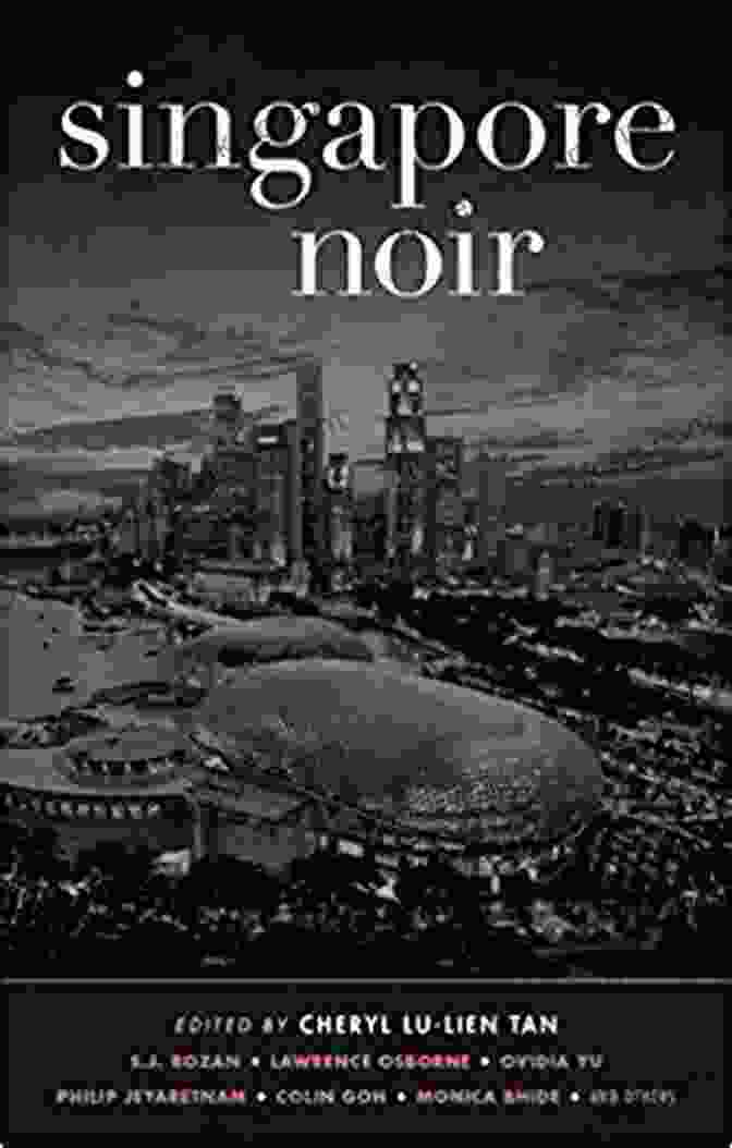 Singapore Noir: Akashic Noir Rough Guides Cover Art Featuring A Silhouette Of Singapore's Skyline With A Red Glow Singapore Noir (Akashic Noir) Rough Guides