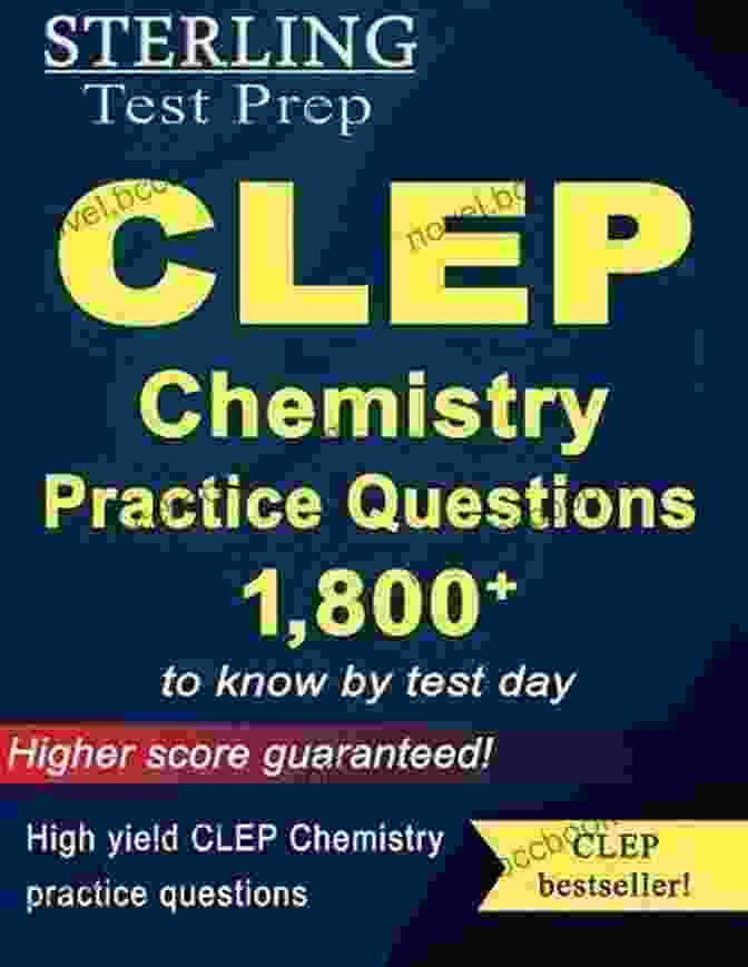 Student Testimonials Sterling Test Prep CLEP Chemistry Practice Questions: High Yield CLEP Chemistry Questions