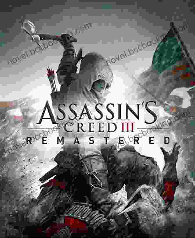 The American Revolution Assassin S Creed: A Walk Through History (1189 1868)