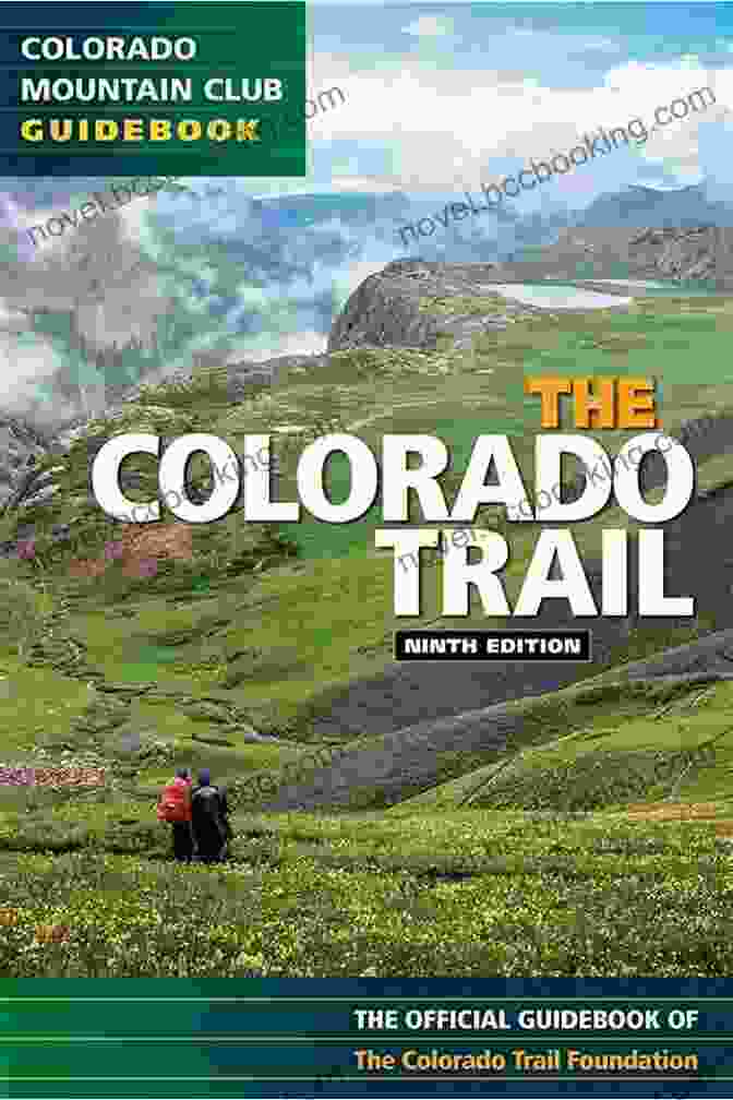 The Colorado Trail 9th Edition Cover Featuring A Hiker On A Mountain Trail With A Stunning Sunset The Colorado Trail 9th Ed