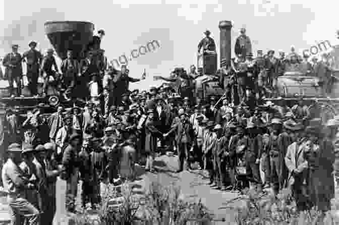 The Completion Of The Transcontinental Railroad In 1869 History Of The United States