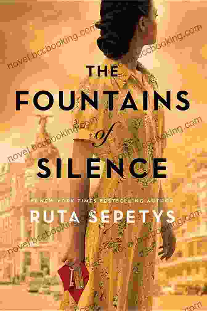 The Fountains Of Silence By Ruta Sepetys The Fountains Of Silence Ruta Sepetys