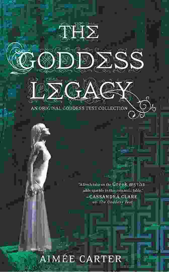 The Goddess Legacy An Anthology Goddess Test The Goddess Legacy: An Anthology (Goddess Test)