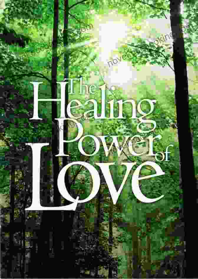 The Healing Power Of Love Secrets From The Heart (Clover Creek 2)