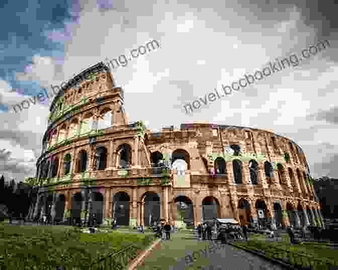 The Iconic Roman Colosseum, A Symbol Of The Empire's Power The History Of The Ancient World: From The Earliest Accounts To The Fall Of Rome