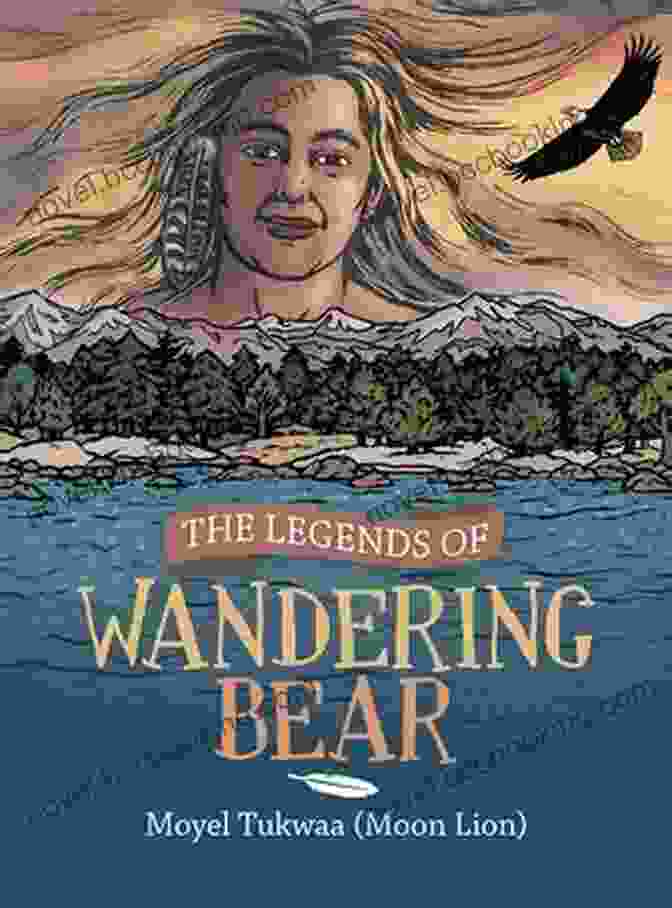The Legends Of Wandering Bear Book Cover The Legends Of Wandering Bear