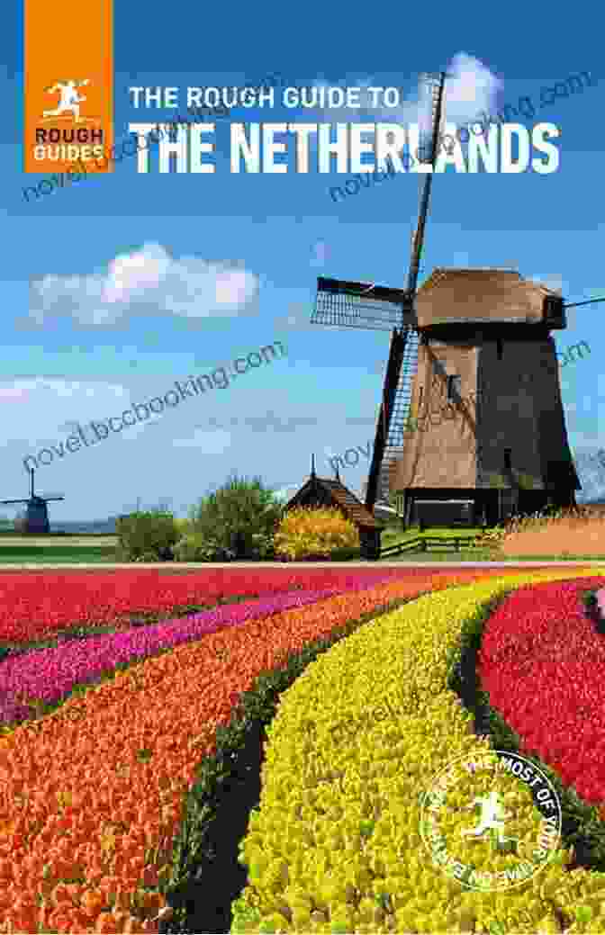 The Rough Guide To The Netherlands Travel Guide Ebook The Rough Guide To The Netherlands (Travel Guide EBook)