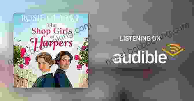 The Shop Girls Of Harpers Book Cover The Shop Girls Of Harpers: The Start Of The Heartwarming Historical Saga From Rosie Clarke (Welcome To Harpers Emporium 1)