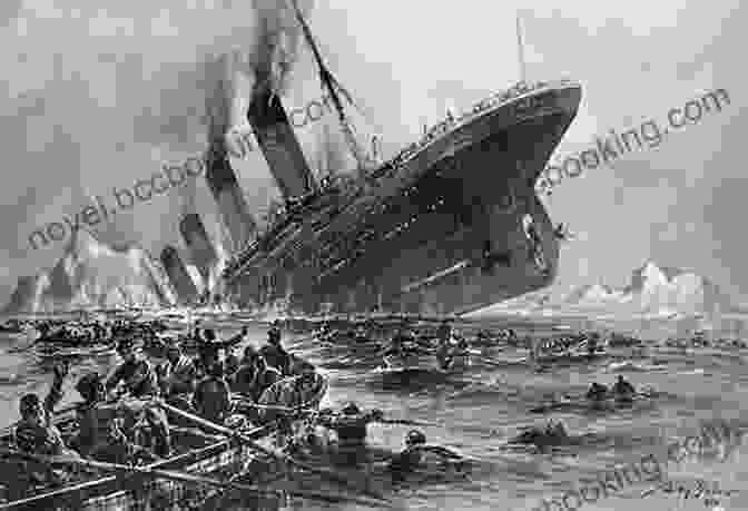 The Titanic Sinking In The Early Hours Of April 15, 1912 100th Anniversary Of Titanic Series: The New Illustrated Sinking Of The Titanic And Great Sea Disasters (Illustrated)