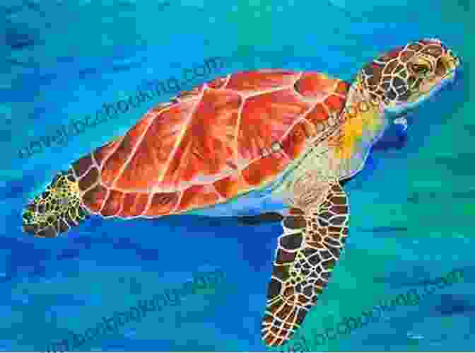 Vibrant Watercolor Painting Of A Sea Turtle Swimming In A Coral Reef The Art Of Painting Sea Life In Watercolor: Master Techniques For Painting Spectacular Sea Animals In Watercolor (Collector S Series)