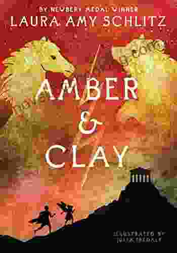 Amber And Clay Laura Amy Schlitz