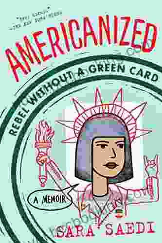Americanized: Rebel Without A Green Card