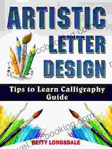 Artistic Letter Design Tips To Learn Calligraphy Guide