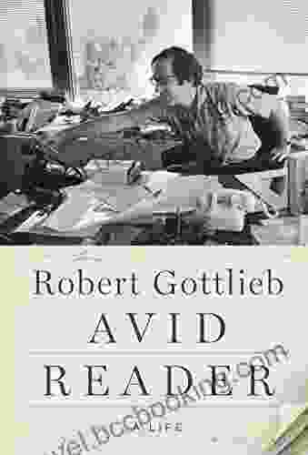 Avid Reader: A Life Robert Gottlieb