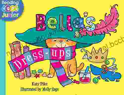 Bella S Dress Ups: A Bella The Cat (US Version)