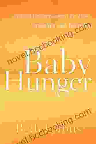 Baby Hunger: Biblical Encouragement For Those Struggling With Infertility