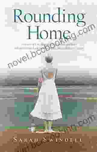 Rounding Home: A Memoir Of Love Betrayal Heartbreak And Hope With An Intimate Look Into Raising A Child With Severe Autism