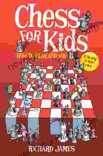 Chess For Kids: How To Play And Win