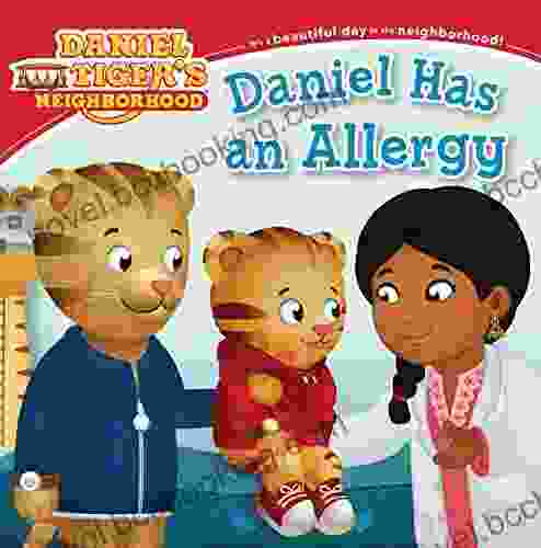 Daniel Has An Allergy (Daniel Tiger S Neighborhood)